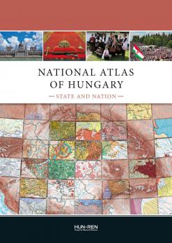 National atlas of Hungary : State and nation. — Budapest : Hun-Ren, 2024. К 4-ЦЕв 7/1111