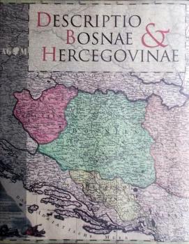 Descriptio Bosnae et Hercegovinae. 