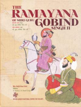 The Ramayana of Shri Guru Gobind Singh Ji / [translator] Mrs. Baljit Kaur Tulsi