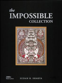 Sudan R. Shakya. Gyankar Bajracharya: the impossible collection. Two thousand plus master pieces